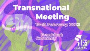 10.-12. Februar 2023 Treffen der Transnational Social Strike Platform, Frankfurt/M.